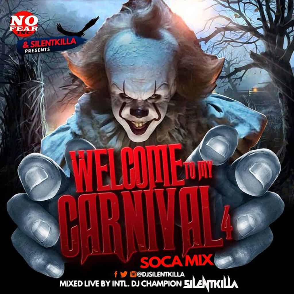 Dj Silentkilla - Welcome To My Carnival Vol 4 - Soca Mix