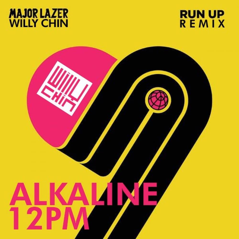 Major Lazer - Run Up x Alkaline 12pm - Willy Chin Remix Major Lazer - Run Up x Alkaline 12pm - Willy Chin Remix