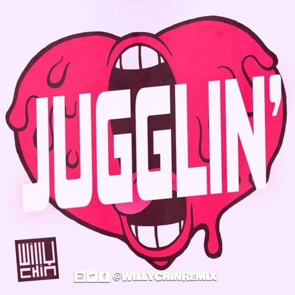 Willy Chin - Jugglin` V.2 - Valentines 2017 Mixtape