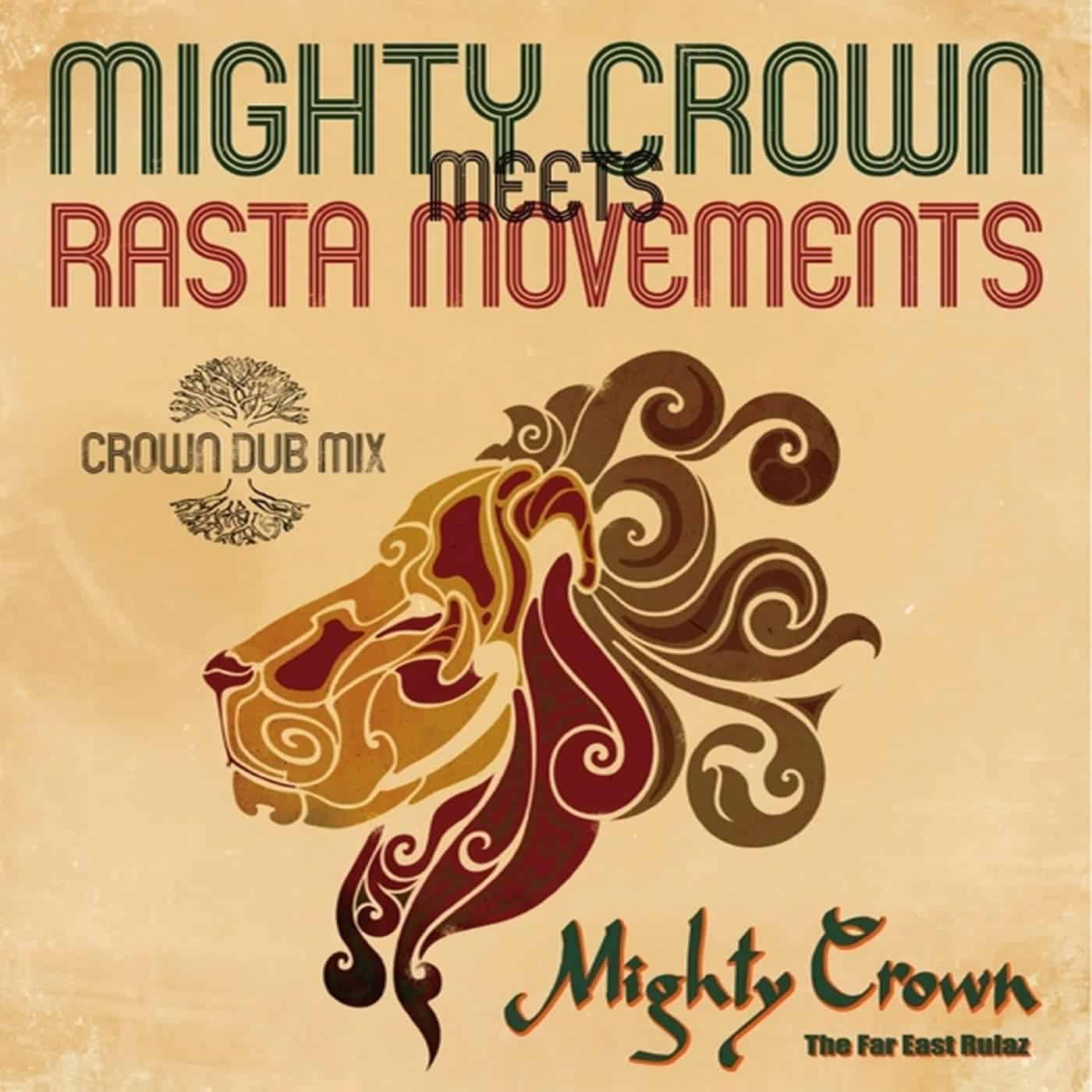 Mighty Crown meets Rasta Movements - Crown Dub Mix