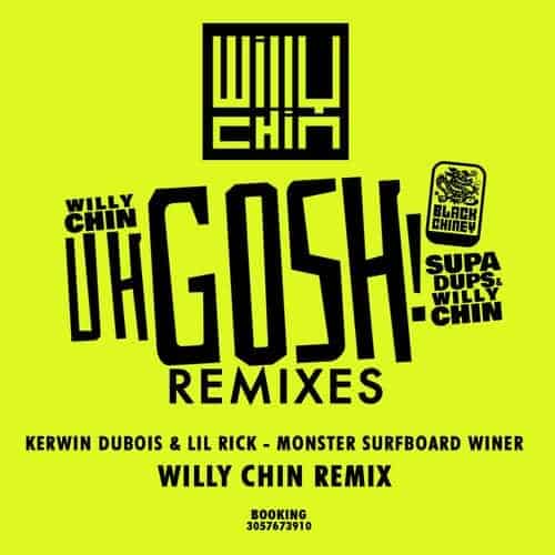 Kerwin Dubois & Lil Rick - Monster Surfboard Winer - Willy Chin Remix