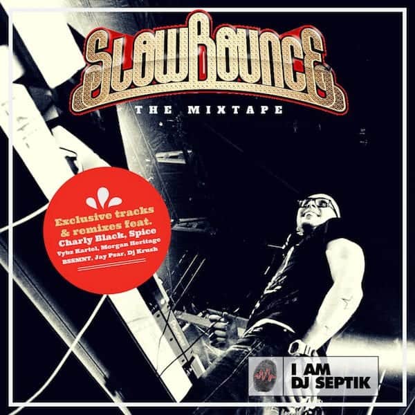 Dj Septik - SLOWBOUNCE - The Mixtape