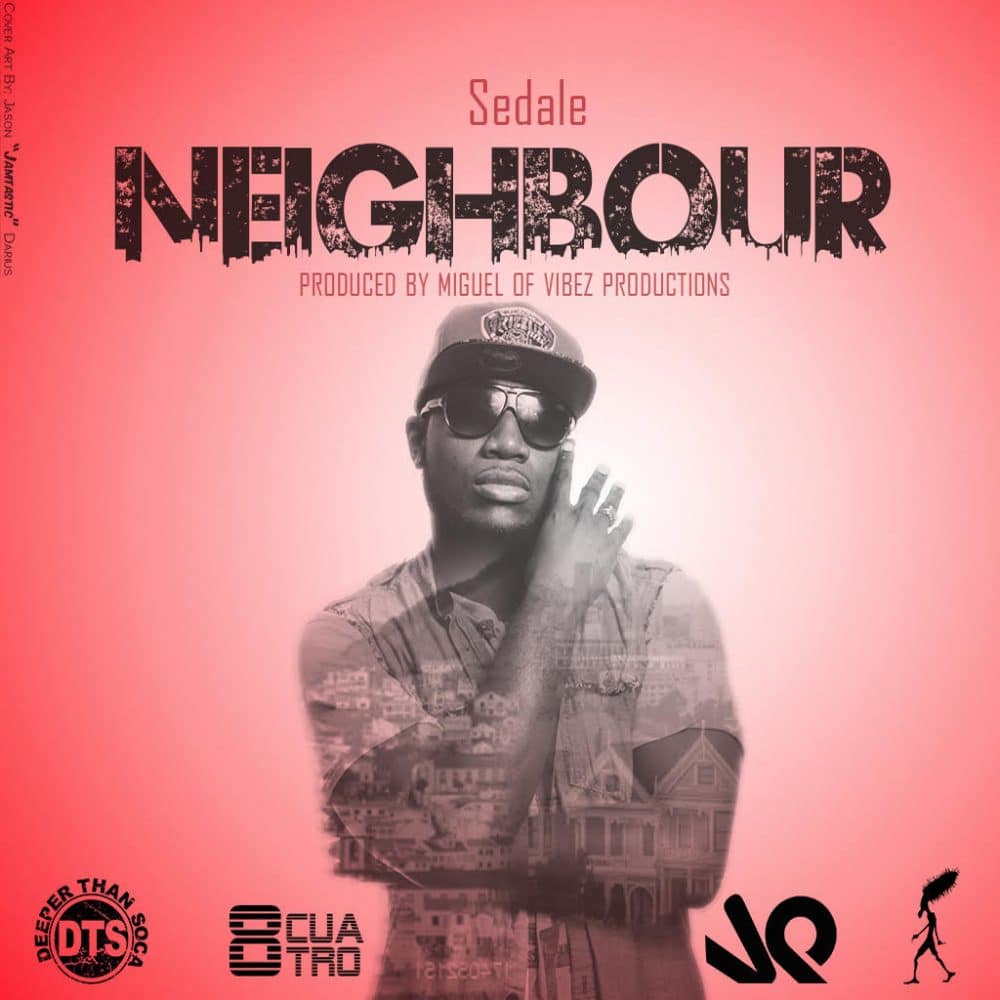 Sedale - Neighbour - 2016 Soca