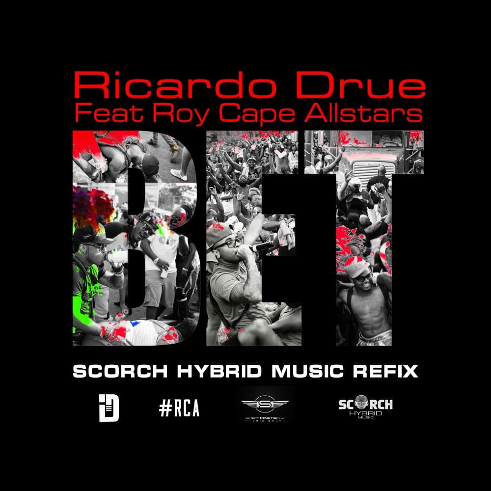 Ricardo Drue ft #RCA - BET - Scorch Hybrid Music Refix
