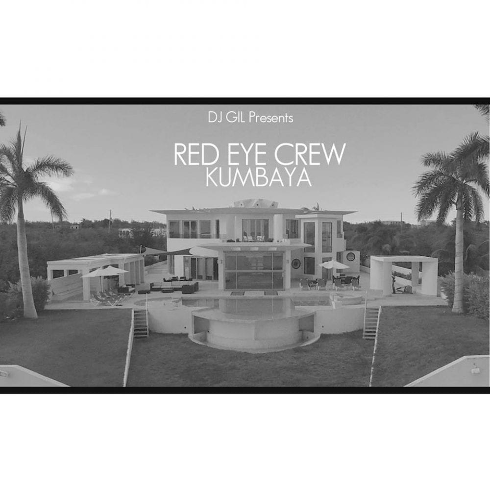 Dj Gil Presents Red Eye Crew - Kumbaya