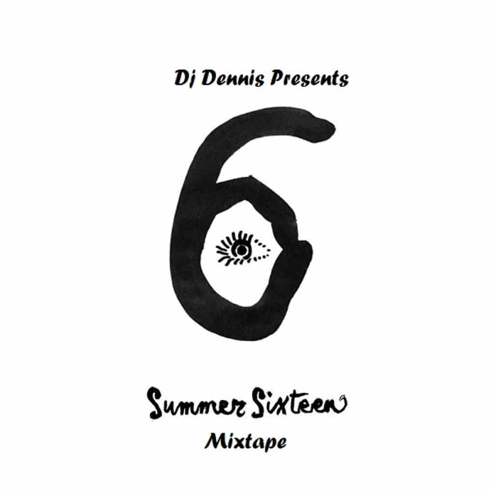Dj Dennis - Summer Sixteen Mixtape