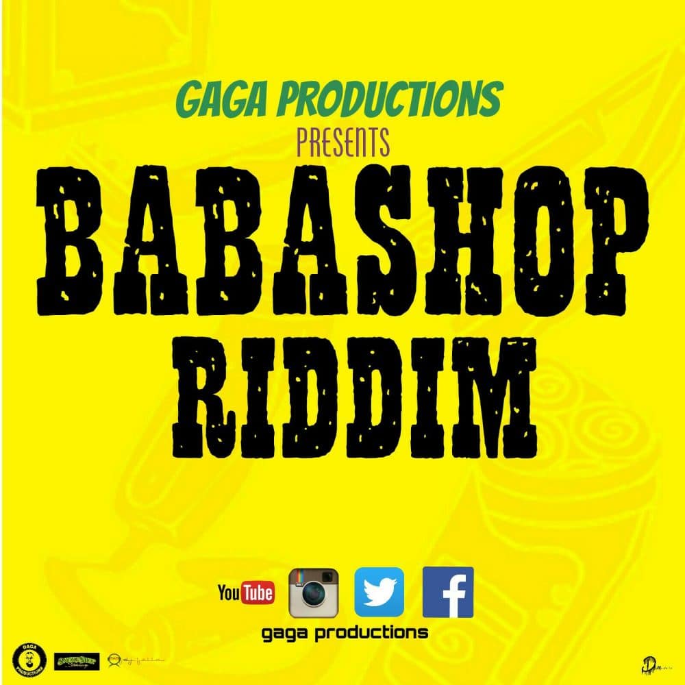 Babashop Riddim - Gaga Productions