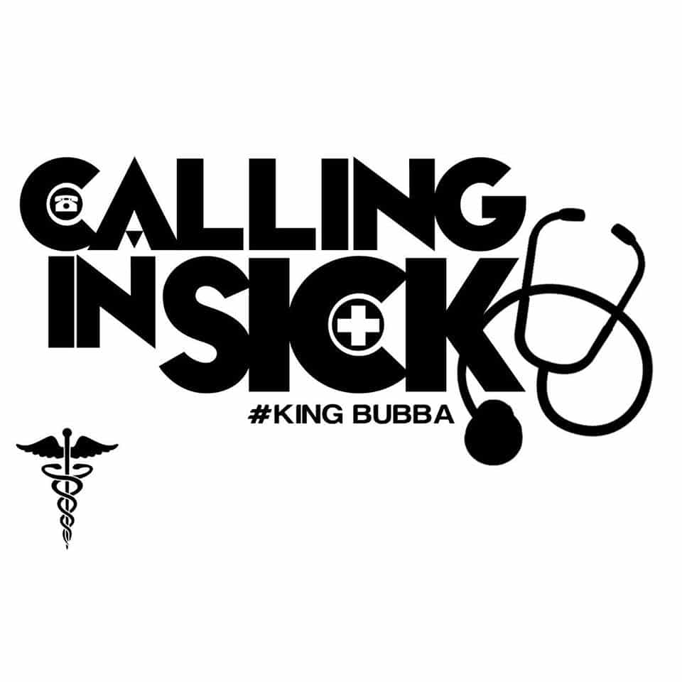 King Bubba FM - Calling In Sick - Meet Me On De Road
