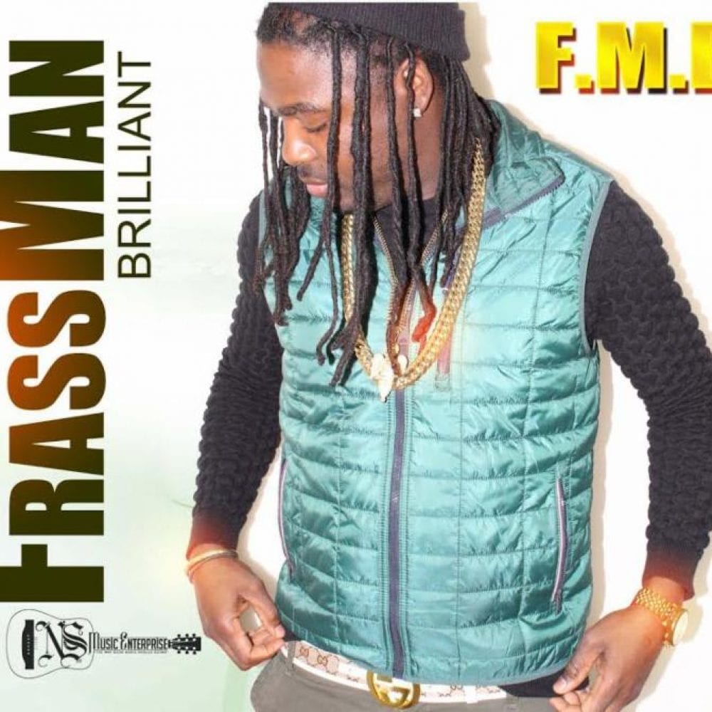 F.M.B aka Frassman Brilliant Welcome to Jamaica - NS Music Enterprise