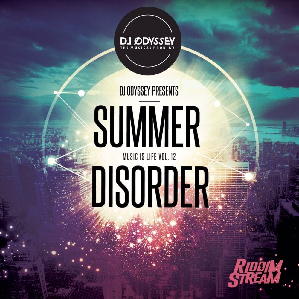 Dj Odyssey - Summer Disorder - Music Is Life Vol 12