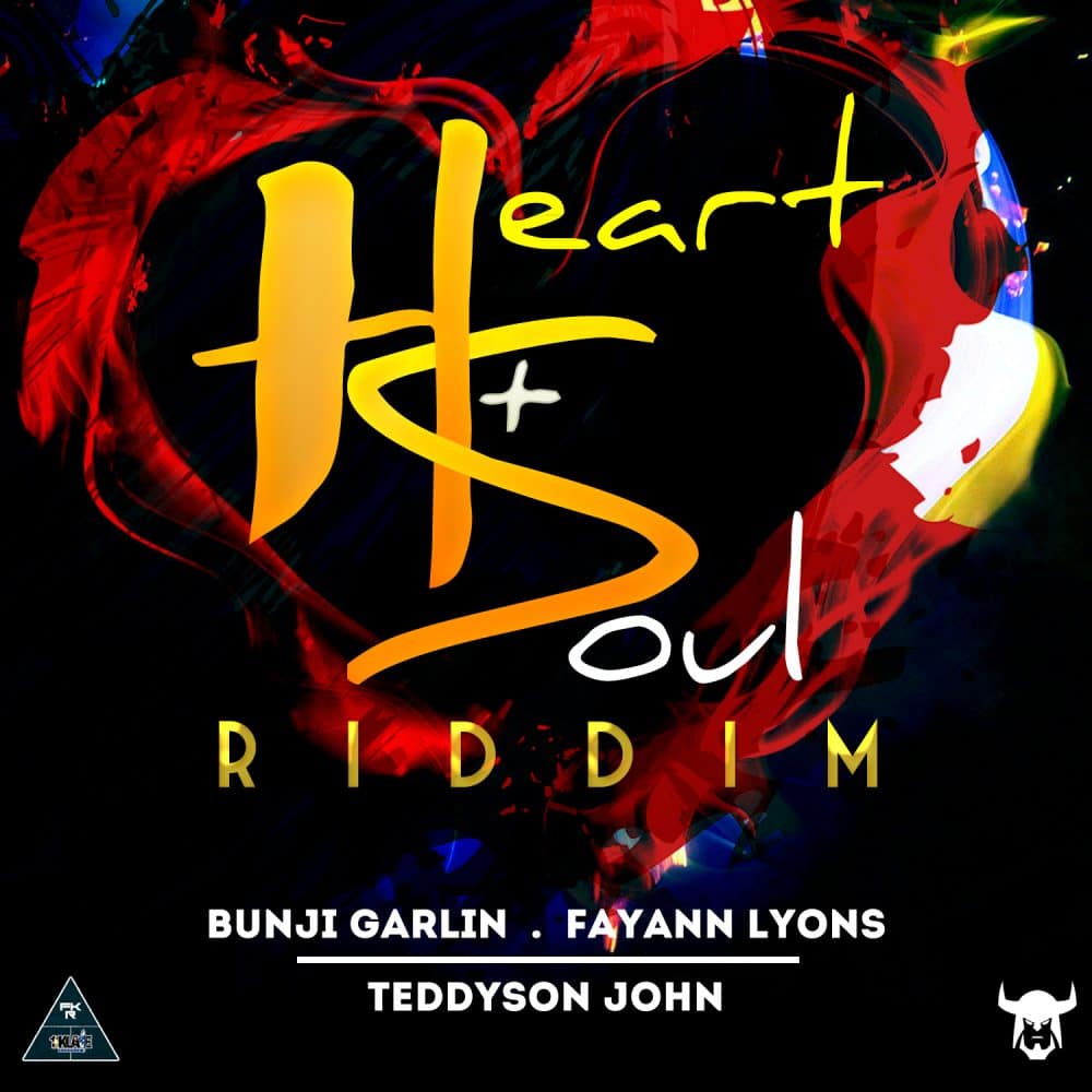 Heart & Soul Riddim [1st Klase] ft Bunji Garlin