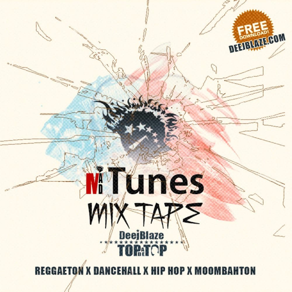 DeeJBlaze - Mad Tunes Mixtape