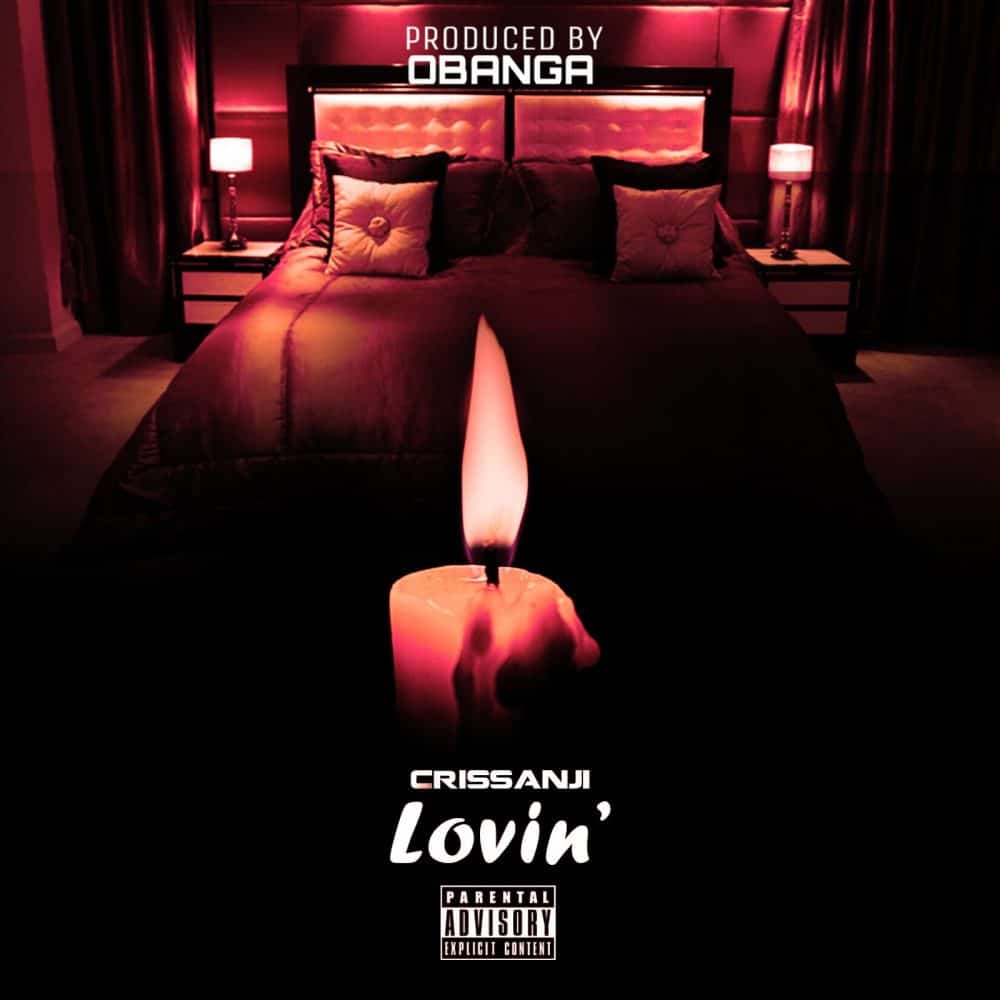 Crissanji - Lovin` Prod By Obanga - Lighting