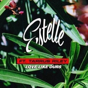 Estelle ft. Tarrus Riley - Love Like Ours - VP Records - Love Like Ours