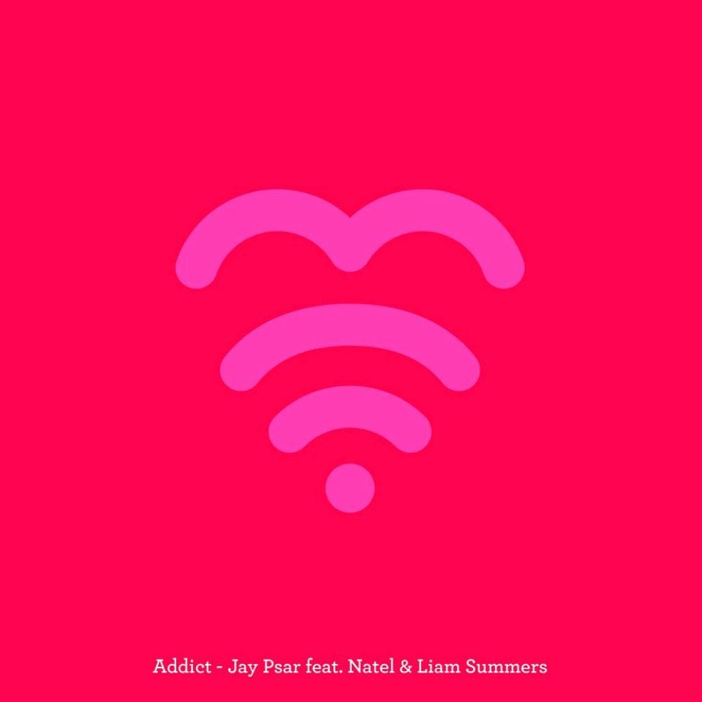 Jay Psar feat. Natel & Liam Summers - Addict 