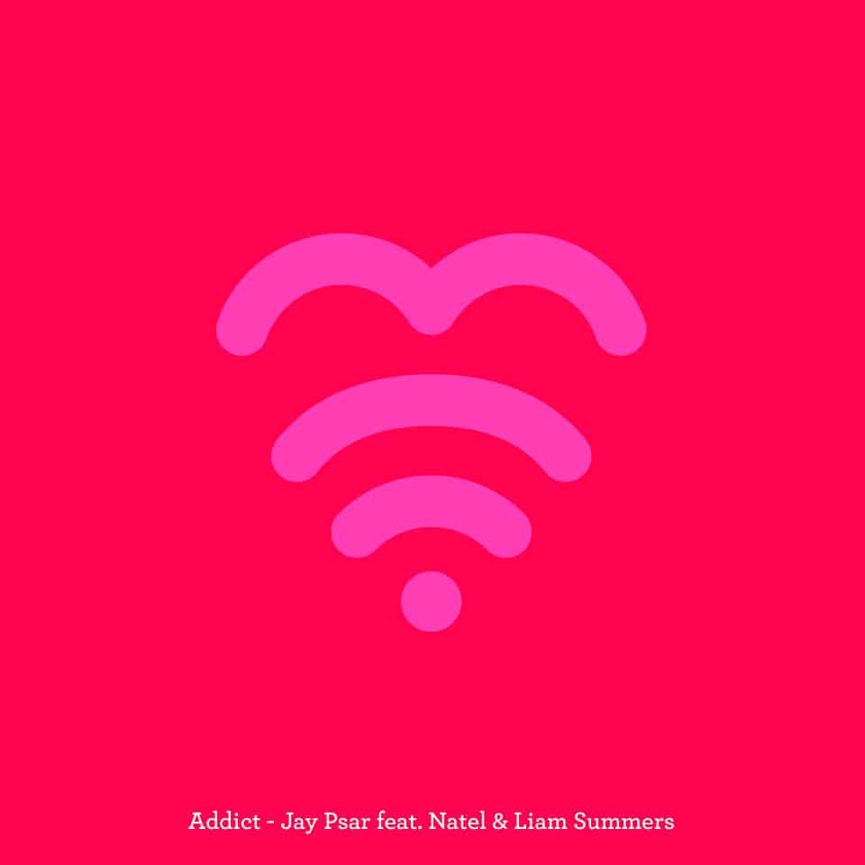 Jay Psar feat. Natel & Liam Summers - Addict
