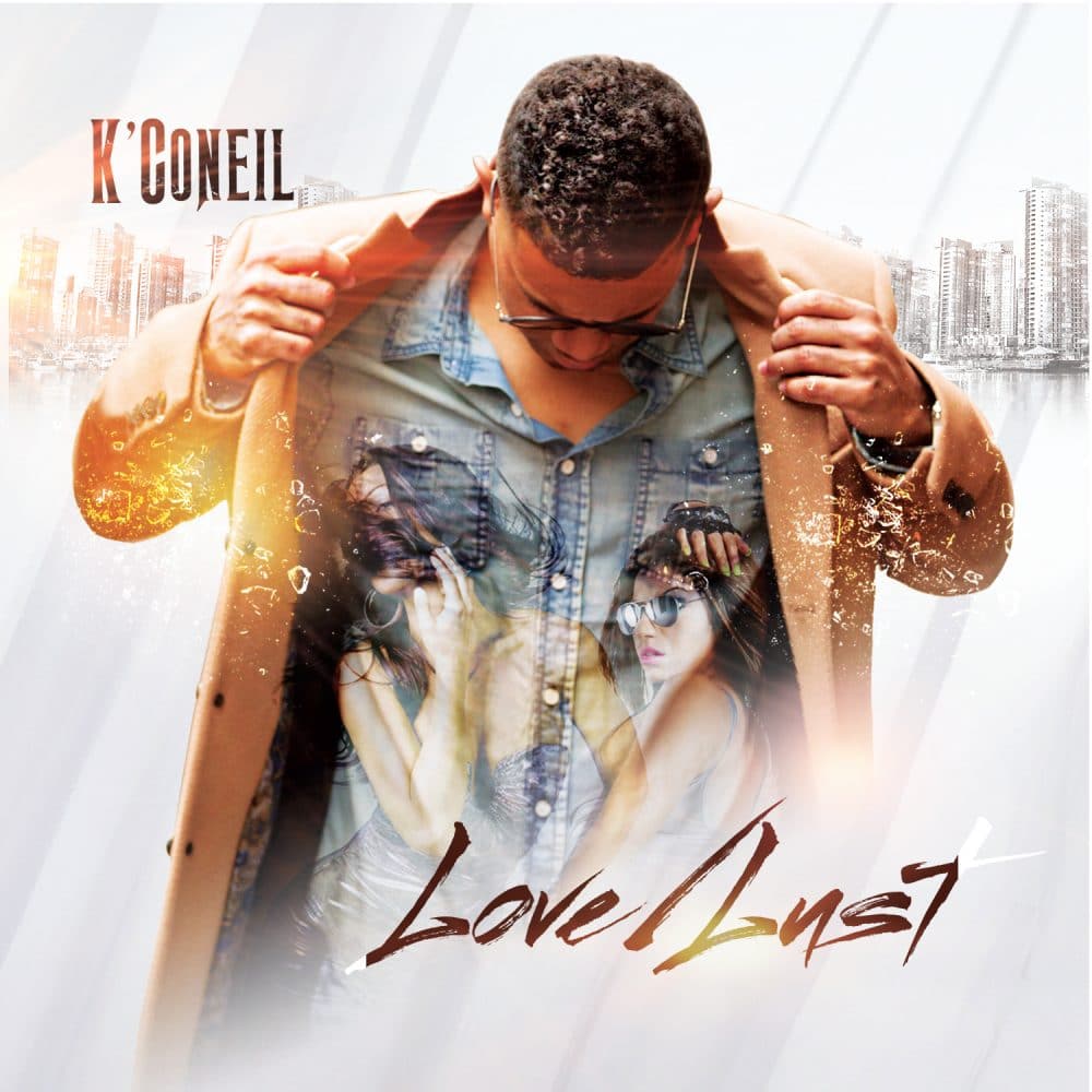 K'Coneil - Hot Like You - Love/Lust 
