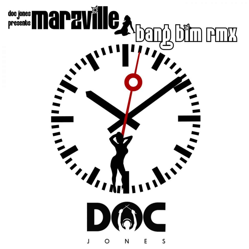Marz Ville - Doc Jones Bang Bim Remix