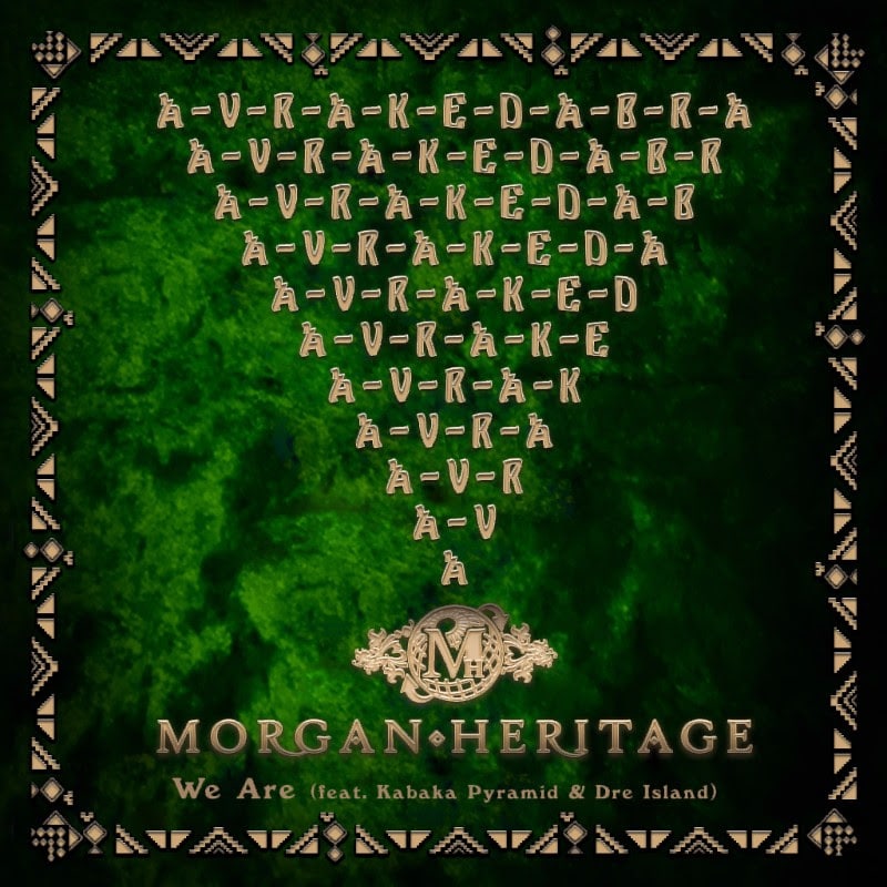 Morgan Heritage - We Are feat. Kabaka Pyramid & Dre Island