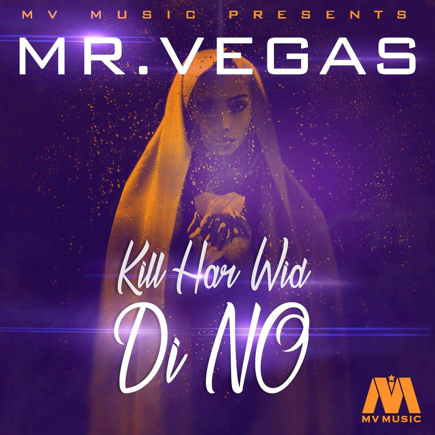 Mr Vegas - Kill Har Wid Di No - MV Music - 2017