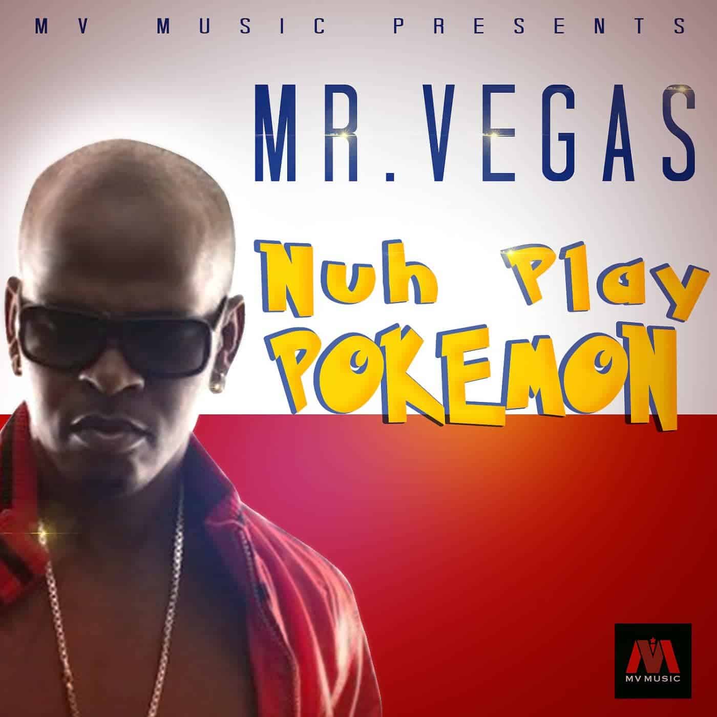 Mr Vegas - Nuh Play Pokemon - MV Music