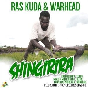 Ras Kuda & Warhead - Shingirira - 2016 Reggae