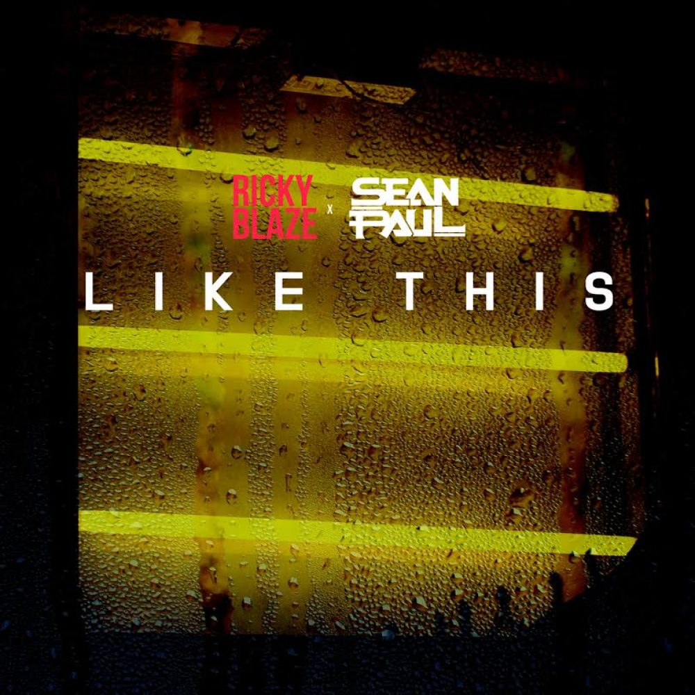 Ricky Blaze x Sean Paul - Like This - FME Recordings