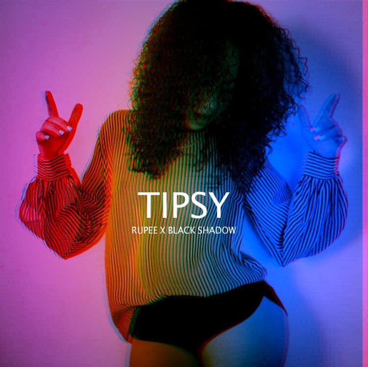 Tipsy - Rupee x Black Shadow