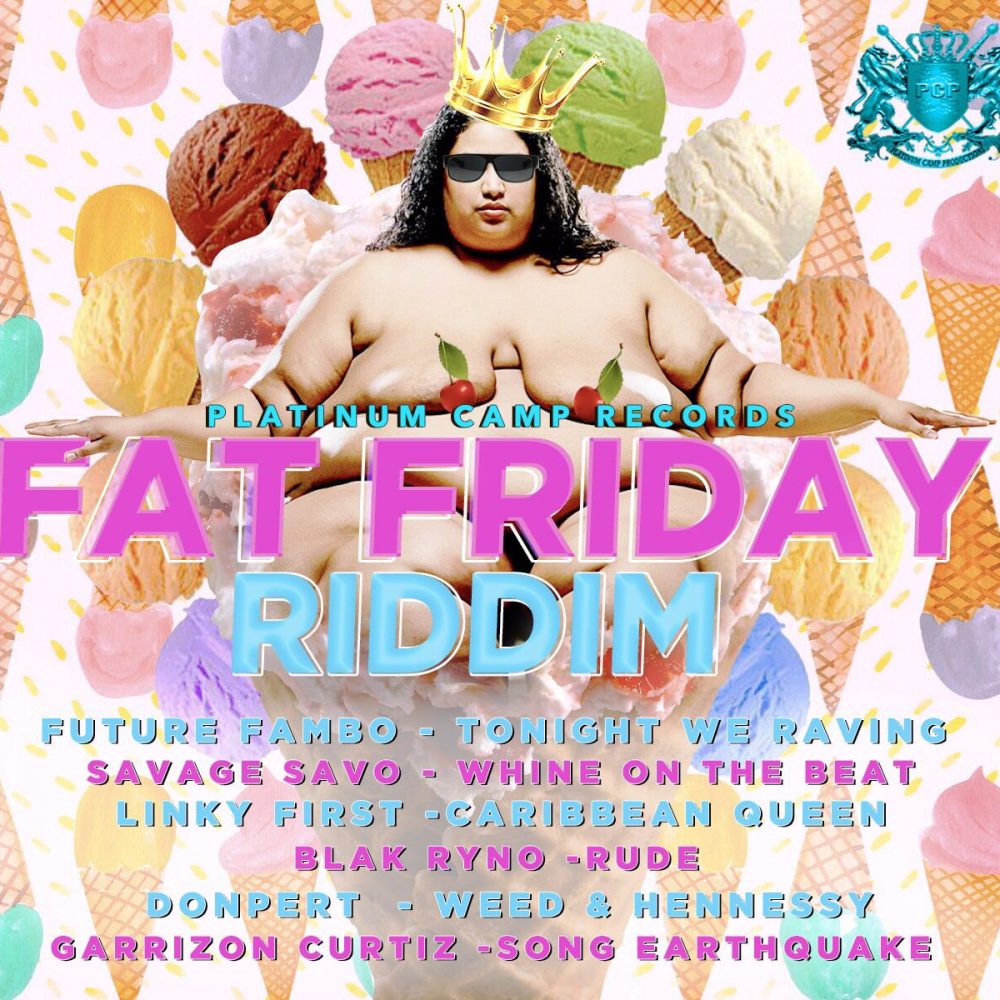 Fat Friday Riddim - Platinum Camp Records
