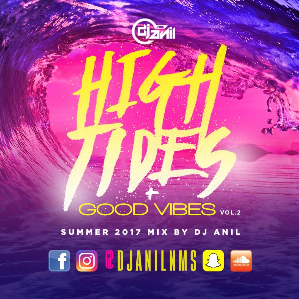 Dj Anil NMS High Tides and Good Vibes Vol 2