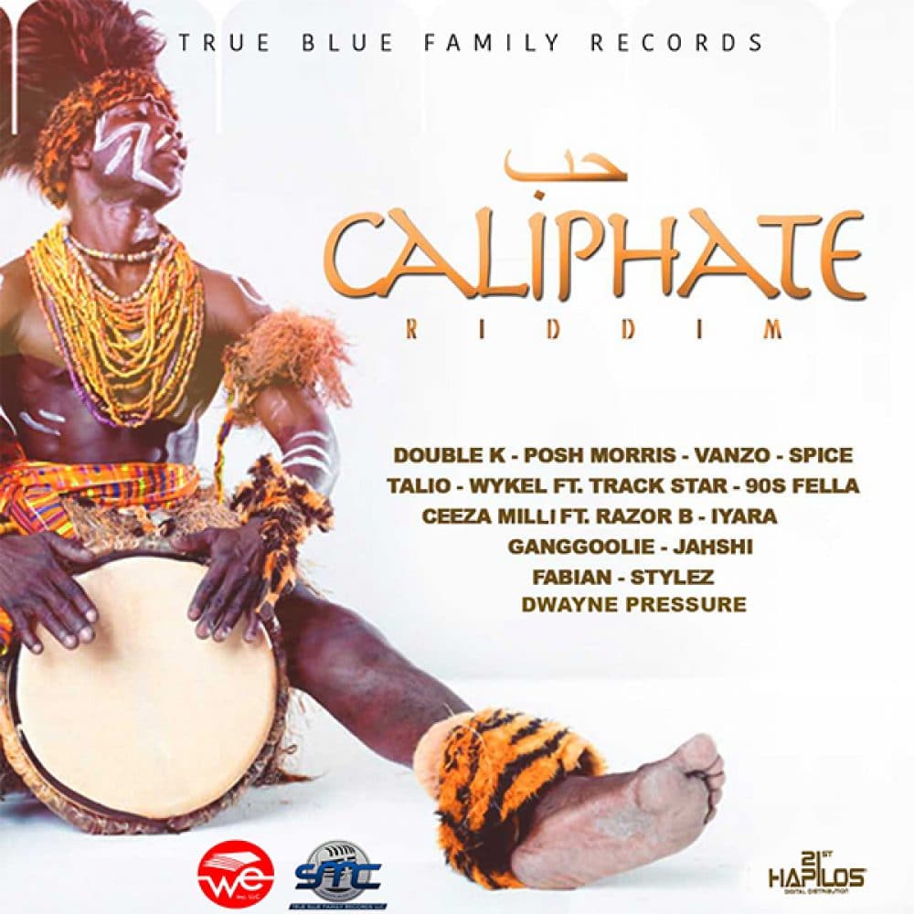 Caliphate Riddim - True Blue Family Records - 21st Hapilos