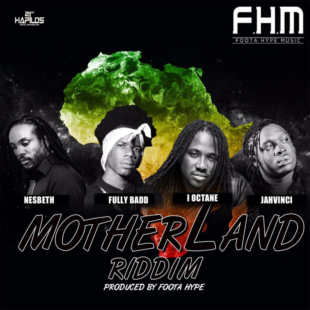Mother Land Riddim - Foota Hype Music - 21st Hapilos