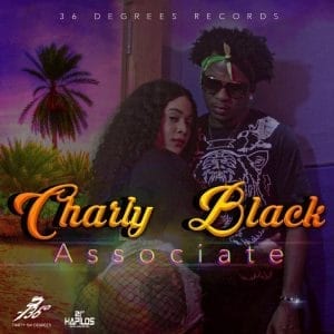 Charly Black - Associate - Thirty Six Degrees Records - 21st Hapilos