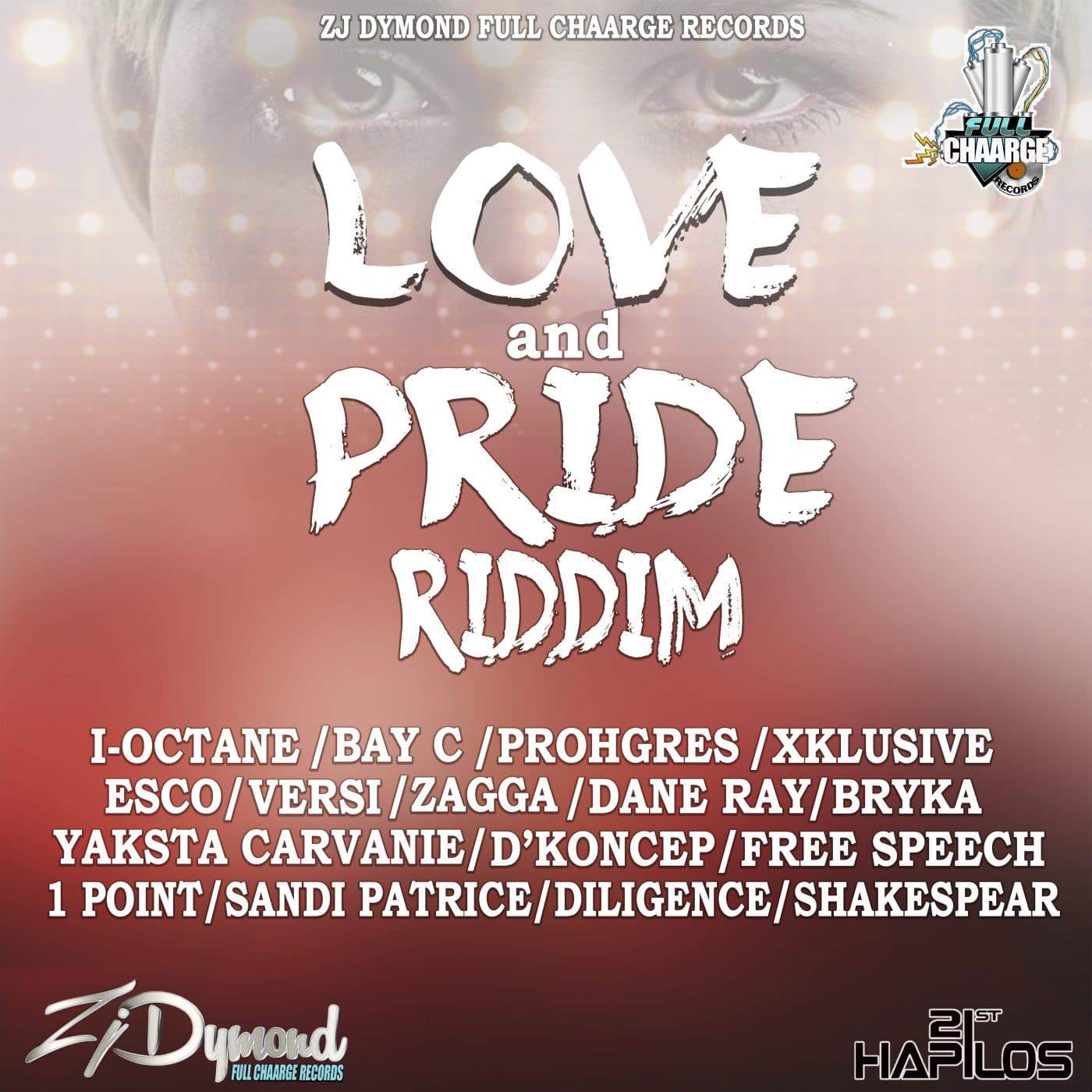 Love & Pride Riddim - Full Chaarge Records - 21st Hapilos