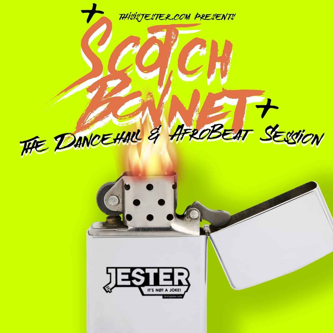 Scotch Bonnet 2017 (The Dancehall & Afrobeat Session)
