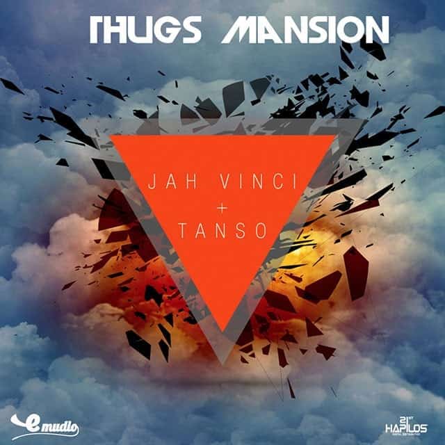 Jah Vinci & Tanso - Thugs Mansion - Emudio Records