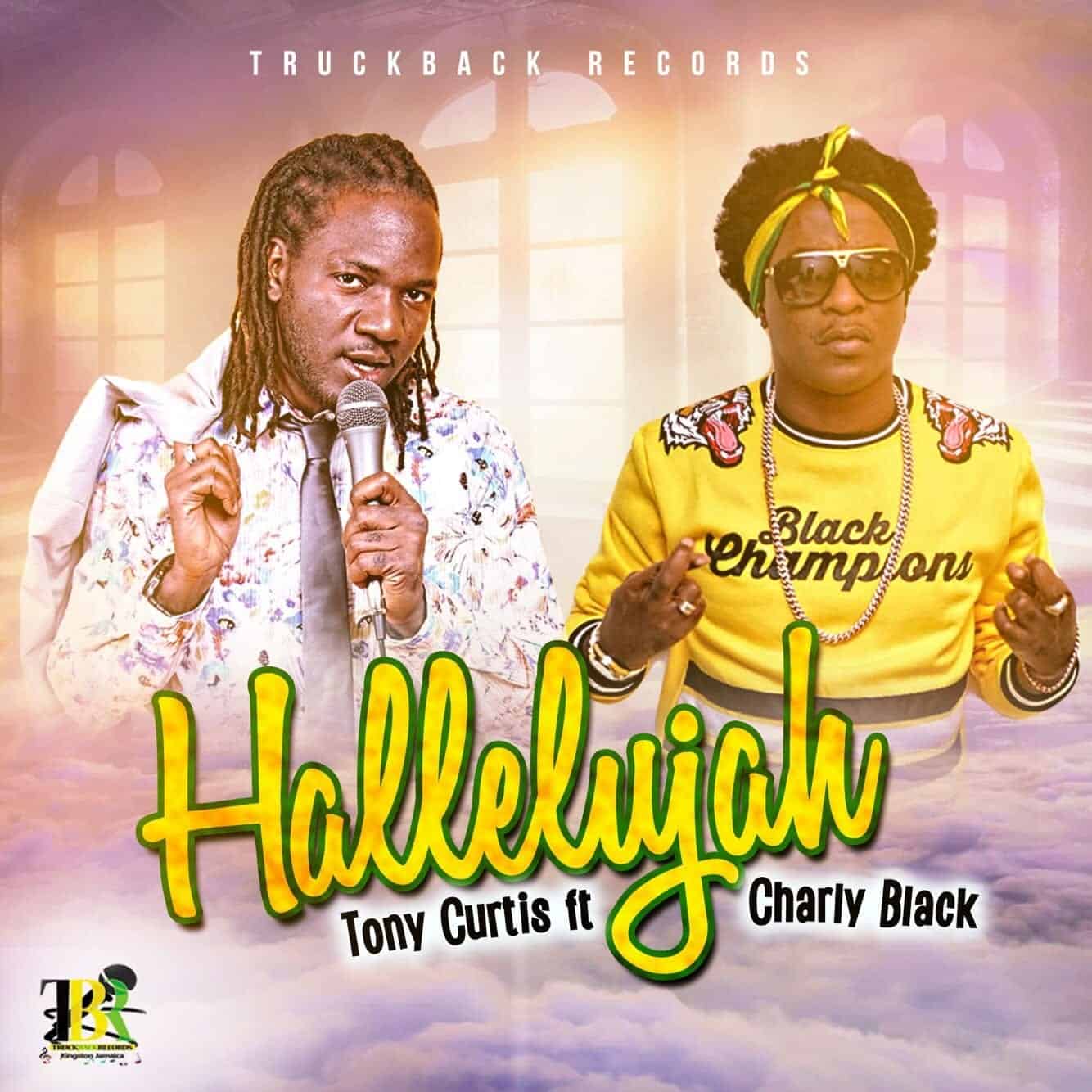 Tony Curtis and Charly Black - Hallelujah - Truckback Records