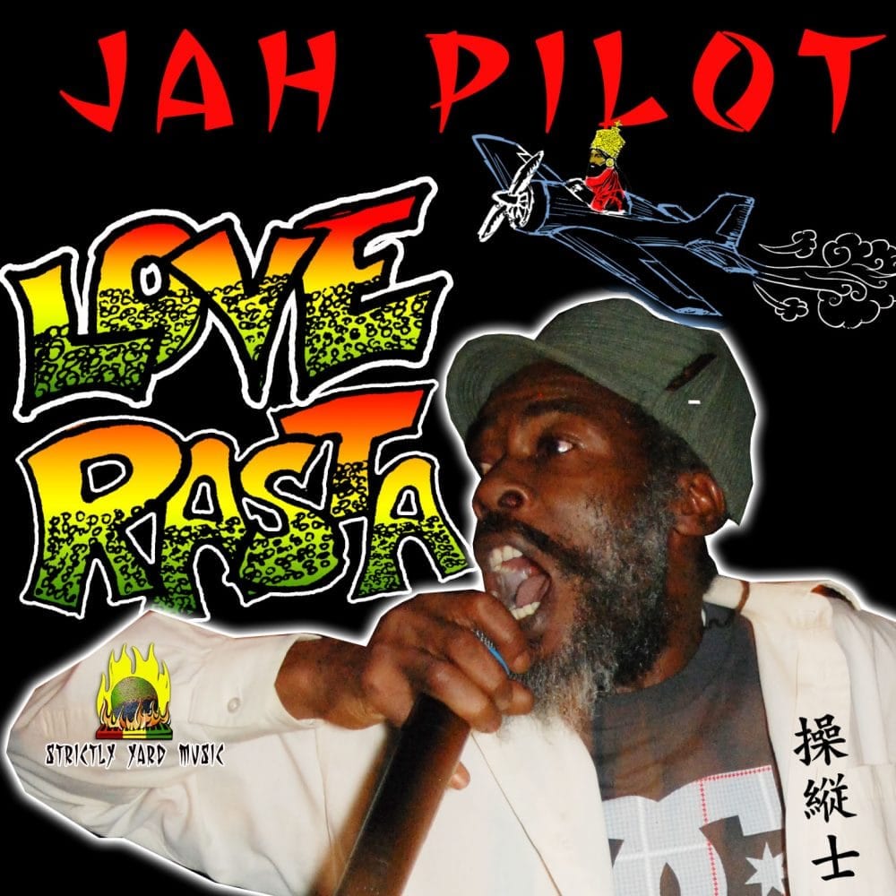 Jah Pilot - Love Rasta