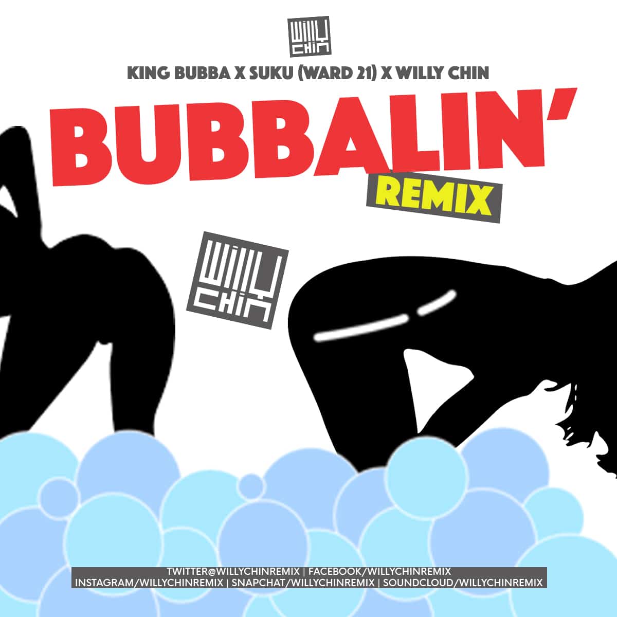 King Bubba - Bubbaling (Willy Chin Remix) ft. Suku (Ward 21)