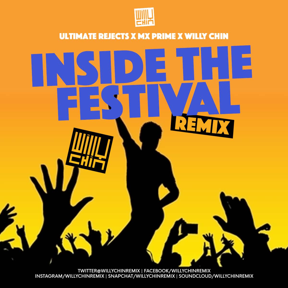 Ultimate Rejects x Willy Chin - Inside the Festival (ITF) Remix