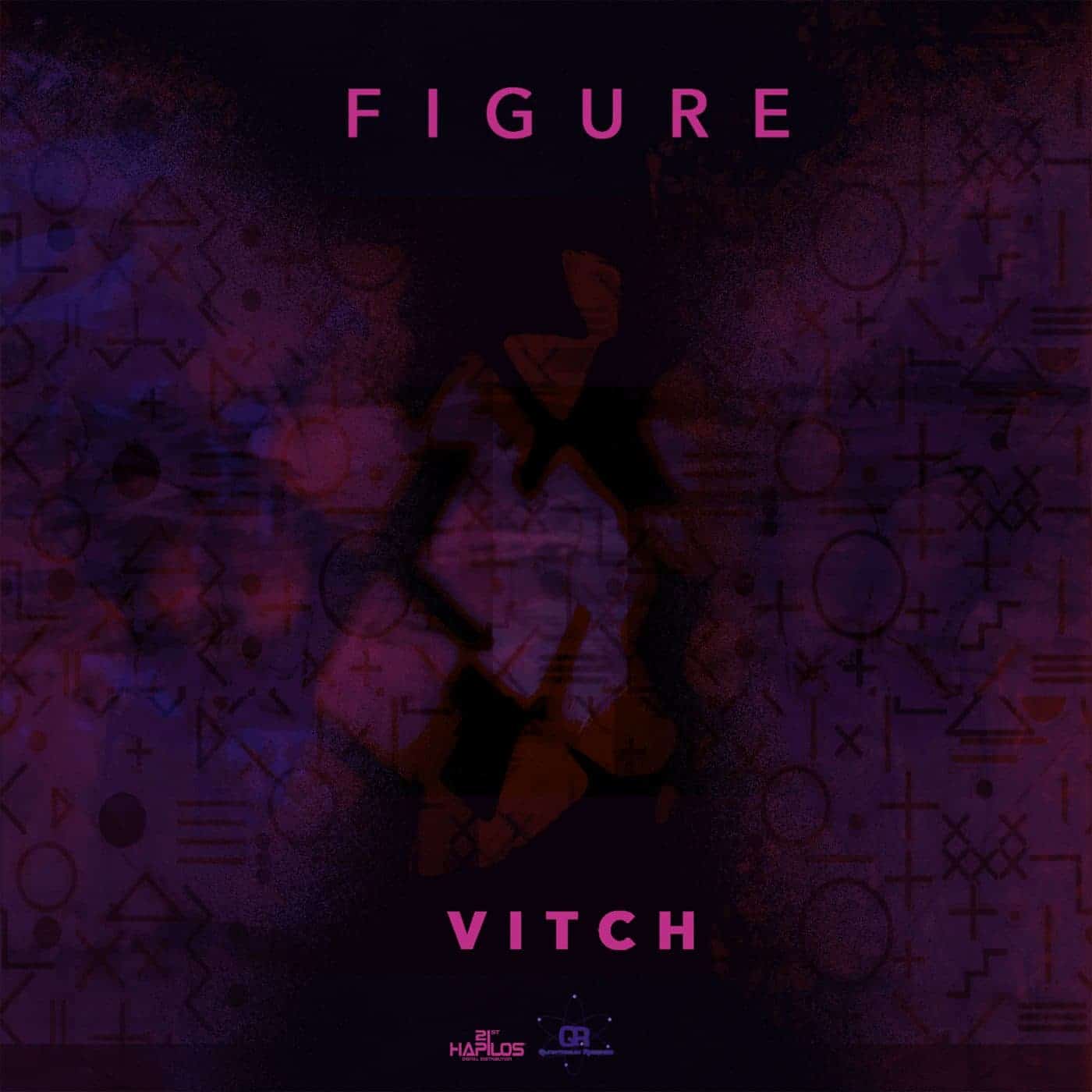 Vitch - Figure - EP - Quantanium Records