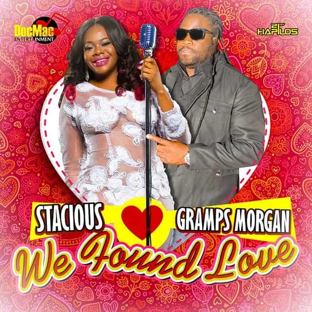 Stacious ft. Gramps Morgan - We Found Love - DocMac Entertainment