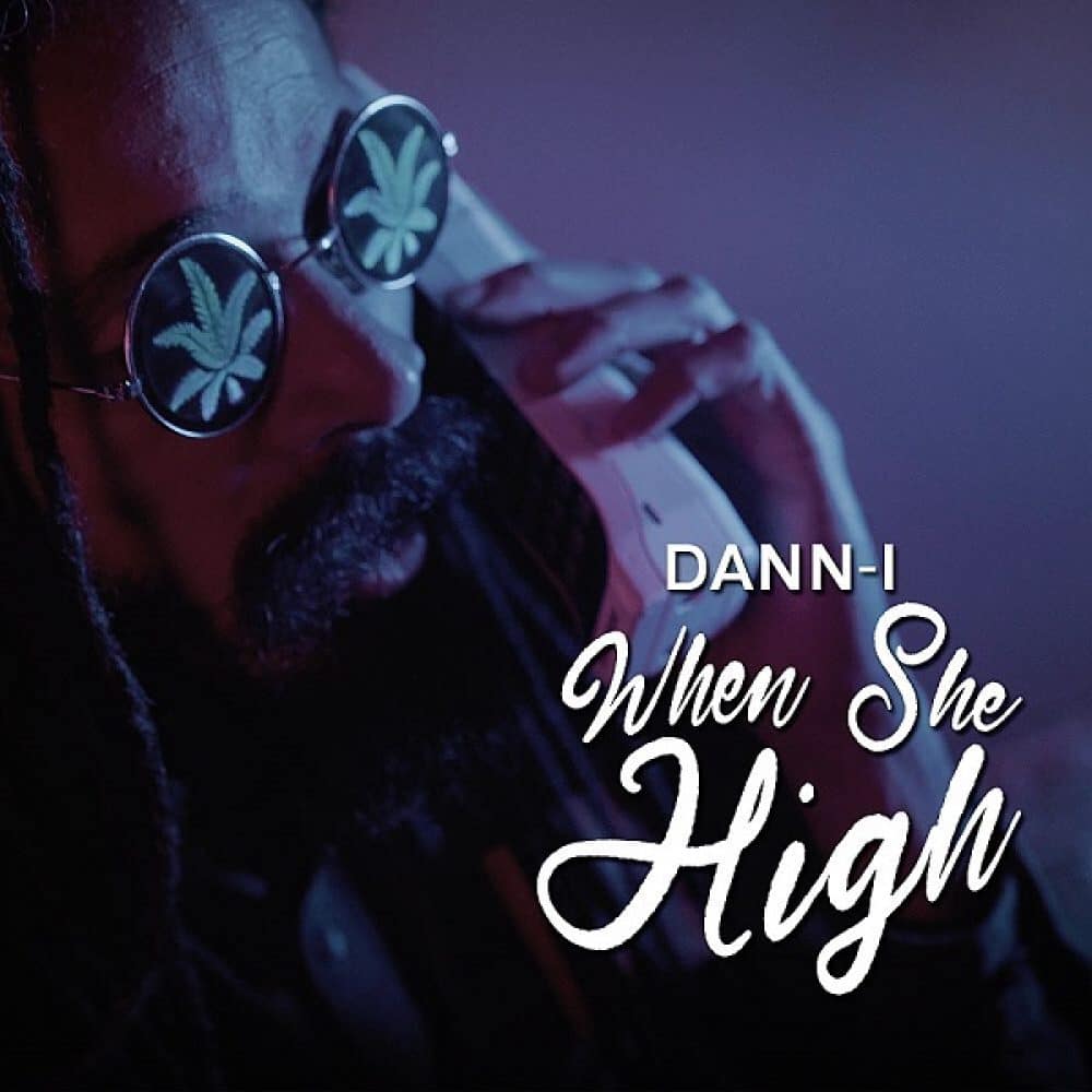 Dann-I - When She High