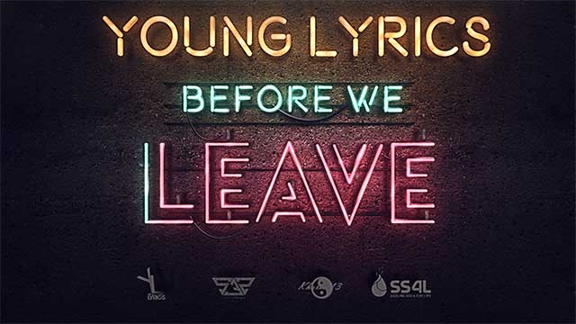 Young Lyrics - Before We Leave