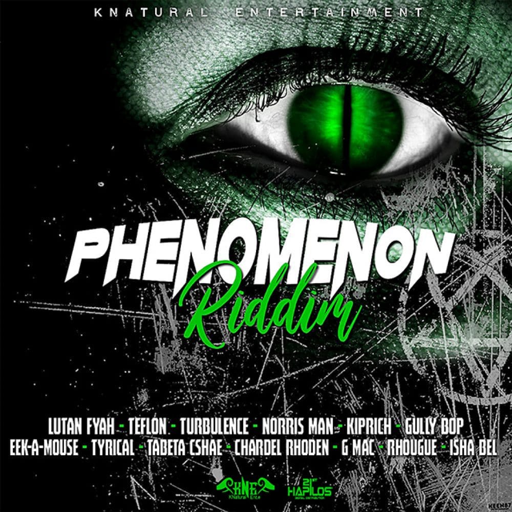 Phenomenon Riddim - Knatural Entertainment