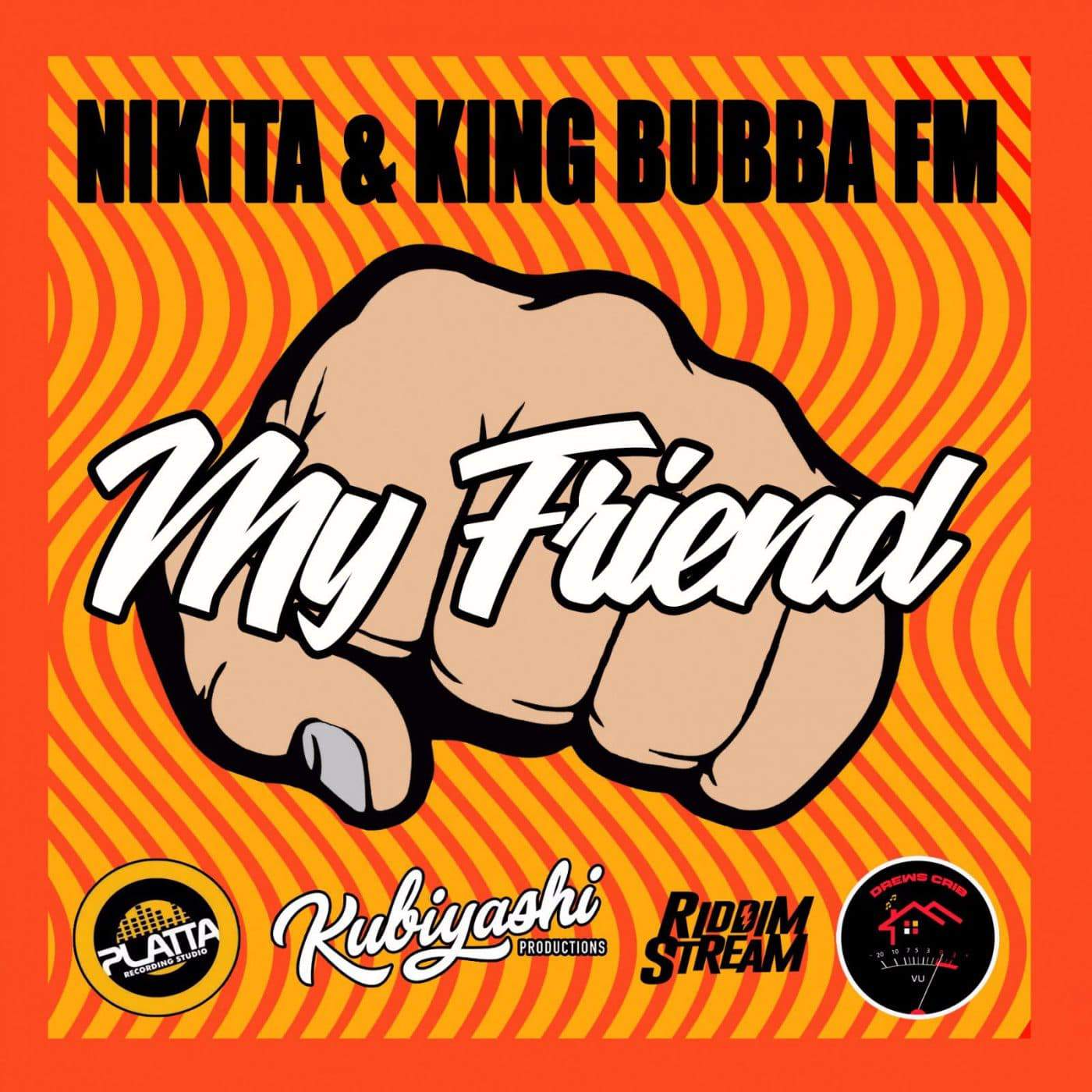 Nikita and King Bubba FM - My Friend - Kubiyashi Productions - Instrumental