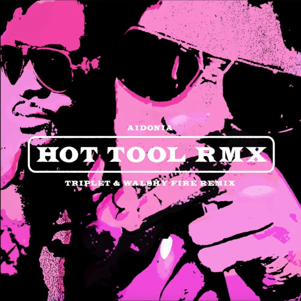 Aidonia - Hot Tool RMX - Triplet X Walshy Fire
