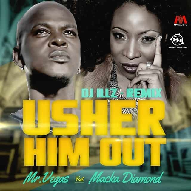 Mr Vegas And Macka Diamond Usher Him Out Mp3 Riddimstream