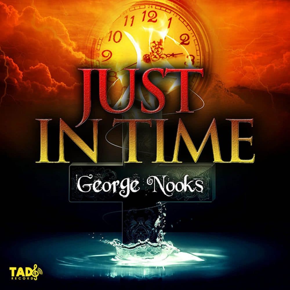 George Nooks - Just In Time - Tad’s Record