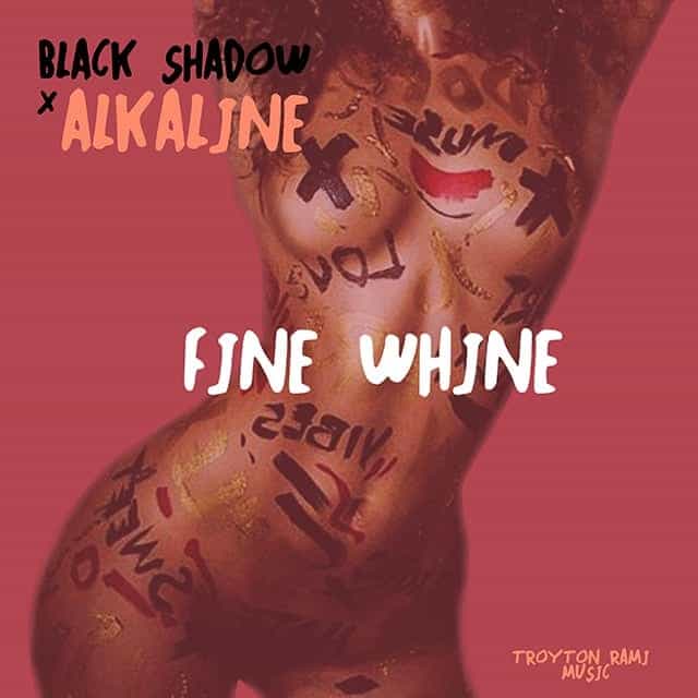 Black Shadow x Alkaline - Fine Whine - mp3